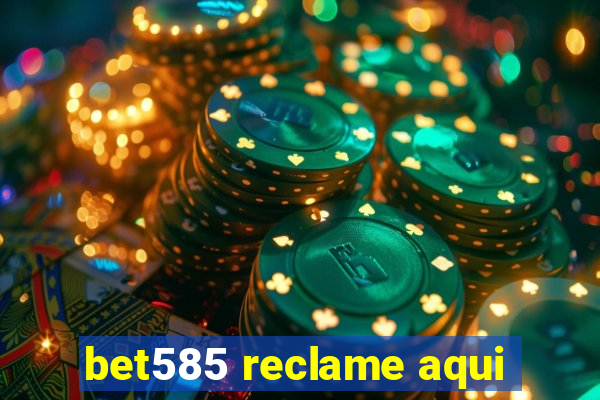 bet585 reclame aqui